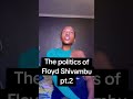 The Politics Of Floyd Shivambu Part 1 The Politics Of Floyd Shivambu Part 1
