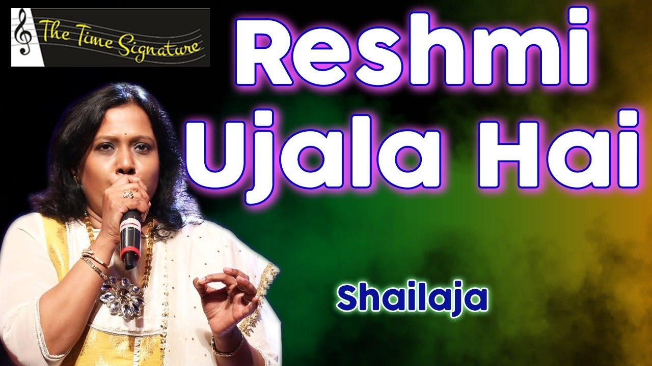 'RESHMI UJALA HAI MAKHMALI ANDHERA I SHAILAJA SUBRAMANIAN I THE TIME SIGNATURE