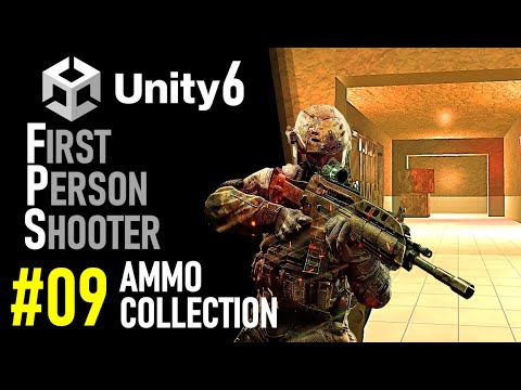 HOW TO MAKE AN FPS IN UNITY 6 – GAME TUTORIAL 09 HOW TO COLLECT AMMO IN UNITY