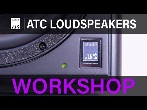 ATC LOUDSPEAKERS WORKSHOP “Studio Monitor Setup”
