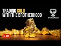 Trading Gold With The Brotherhood