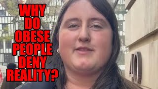 Why Do Obese People Want To Deny Reality?