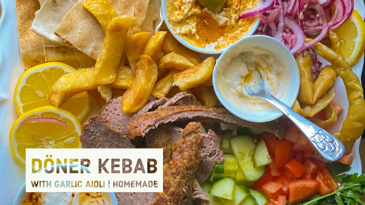 Döner Kebab with Garlic Aioli | Making it at home - YouTube