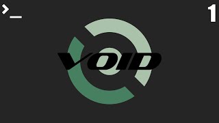 (1) Void Linux // first try on VM (painful)