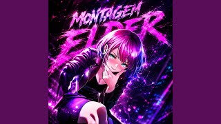 MONTAGEM ELDER (Slowed) - sulaPhonk