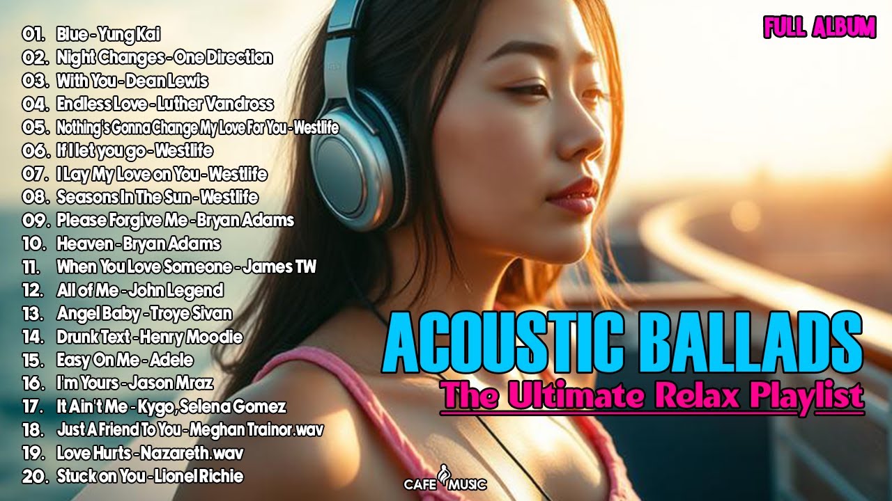 Acoustic Pop Ballads 🎶 The ULTIMATE Soft Cover Playlist 🎧 Study - Relax - Sleep (Full Album)