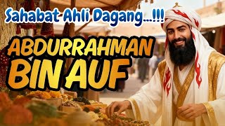 Download Lagu RAHASIA KEKAYAAN...!!! ABDURRAHMAN BIN AUF....!!! MP3