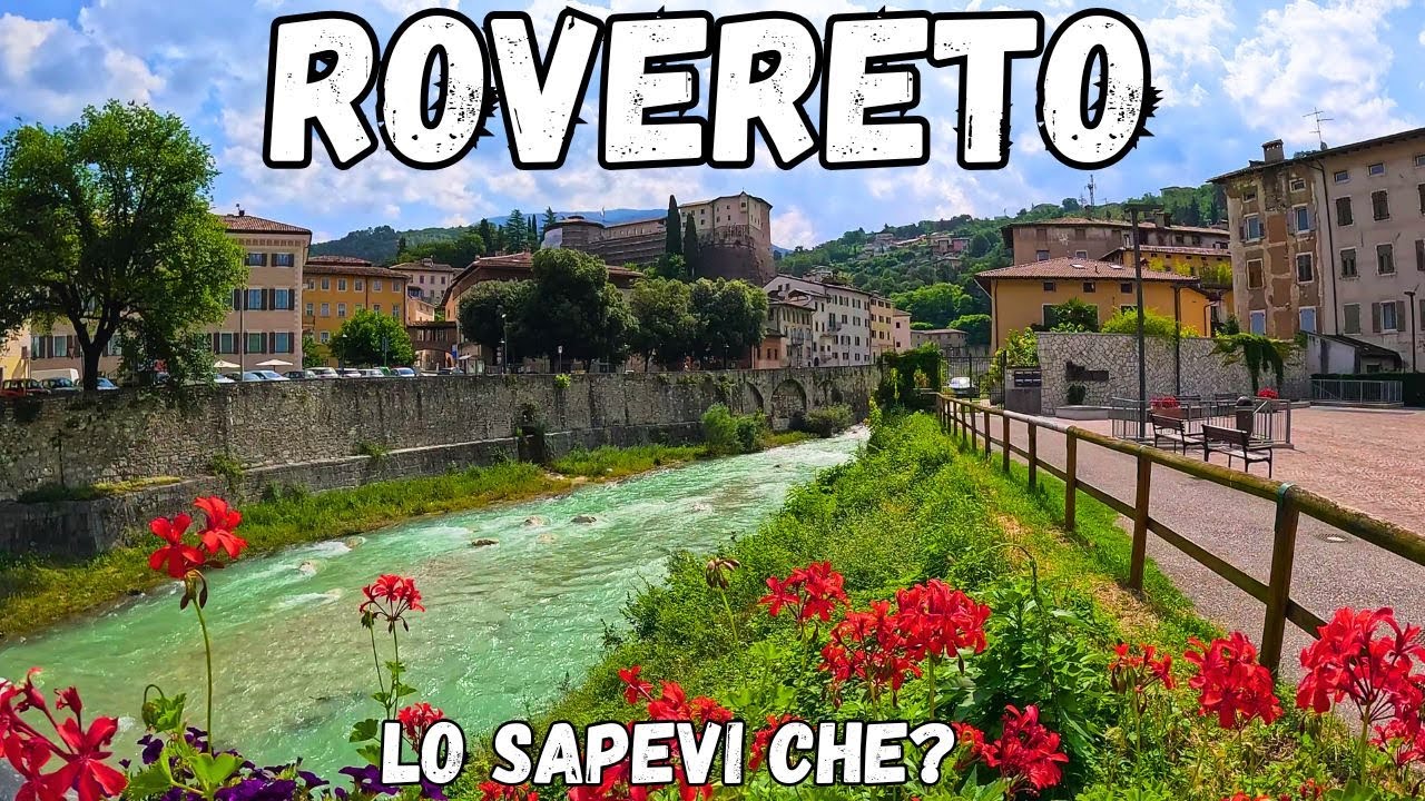ROVERETO: tra passato e presente