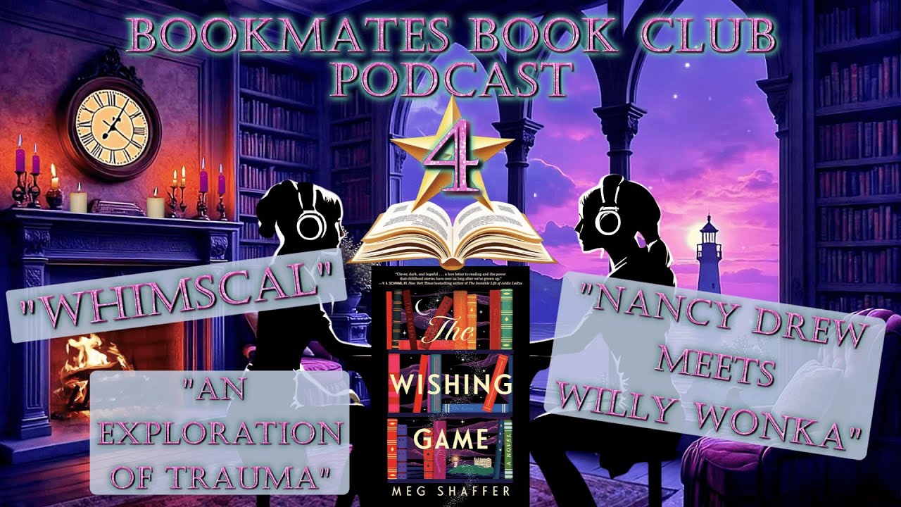 The Wishing Game by Meg Shaffer | Book Club Discussion & Review