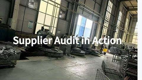 How a Quality Auditor Inspects Suppliers: Step-by-Step Guide
