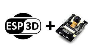 Getting started with ESP3D V3 and ESP32CAM