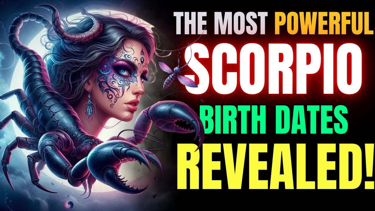 Ranking The Strongest Scorpio Birthdays: Find Out If You’re One Of Them