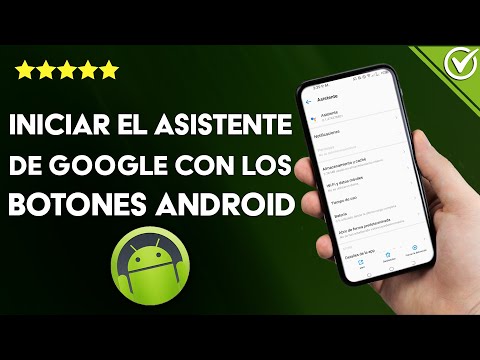 Como iniciar el ASISTENTE de GOOGLE con los botones de ANDROID - Mejores atajos