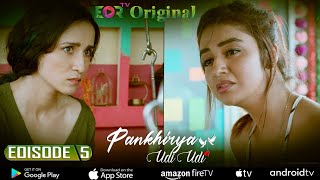 Pankhirya Udi Udi- Episode 05 Romantic Web Series Of 2023 Eortv Media