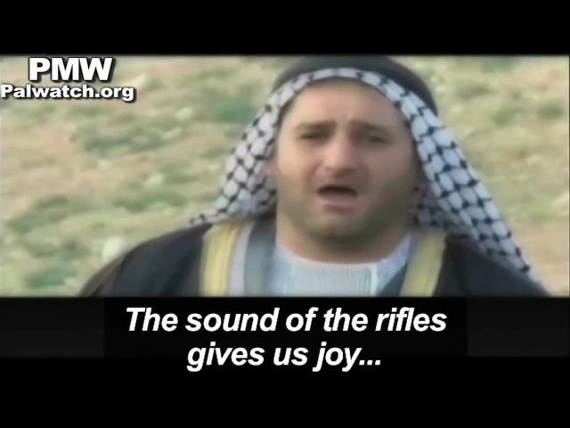 Fatah song: “Slice ‎open the enemy’s chest… I have no ‎love other than the love of the rifle”‎ class=