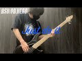 Just do it / ASH DA HERO ベース弾いてみた