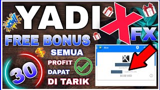 BONUS FOREX YADIX $30 || SETARA 400 RIBUAN BISA DI TARIK SEMUA PROFIT NYA screenshot 4