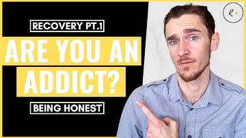 ARE YOU AN ADDICT? The first step in recovery from addiction is admitting that you have a problem.