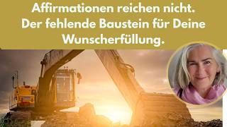 Affirmations Are Not Enough The Missing Piece For Fulfilling Your Wishes