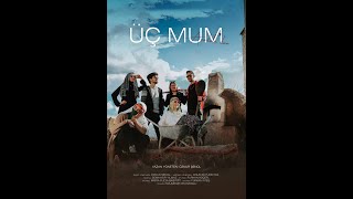 ÜÇ MUM KISA FİLM