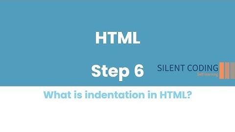 HTML Step 06 I What is indentation in HTML?