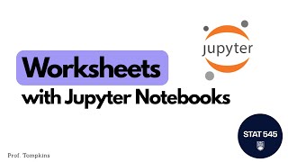 Worksheets with Jupyter Notebooks for STAT545 @ UBC