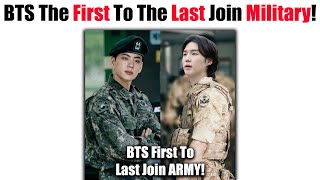 Bts Who The First To The Last Will Go In Military Service 