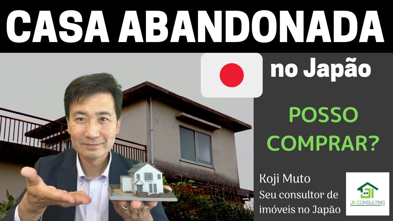 CASA ABANDONADA NO JAPÃO, POSSO COMPRAR? Como saber se está a venda? Caso puder, o que faço?