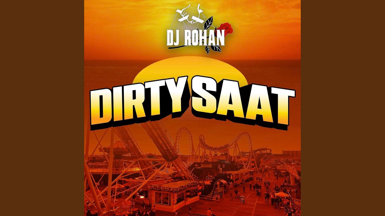 Watch Dirty Saat on YouTube Watch Dirty Saat on YouTube