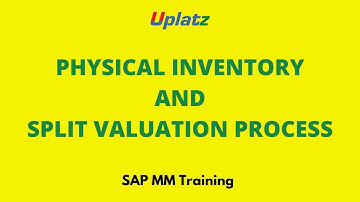 Physical Inventory & Split Valuation Processes | SAP MM Training | SAP Materials Management | Uplatz