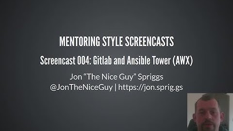 Screencast 004: Gitlab and Ansible Tower (AWX)
