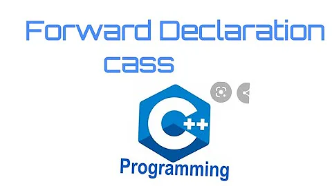 Forward Declaration of Class C++