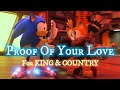 Proof Of Your Love For KING COUNTRY AMV Sonic Prime mp3