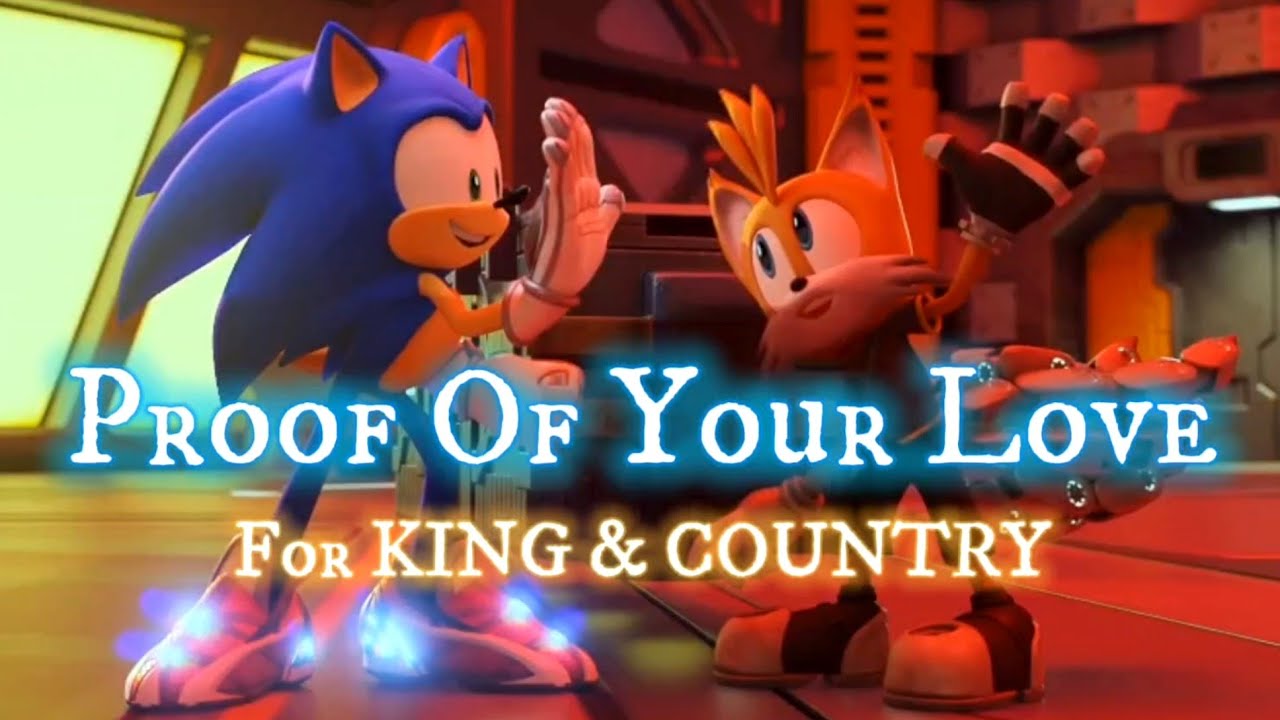Proof Of Your Love - for KING & COUNTRY || AMV || Sonic Prime Proof Of Your Love - for KING & COUNTRY || AMV || Sonic Prime