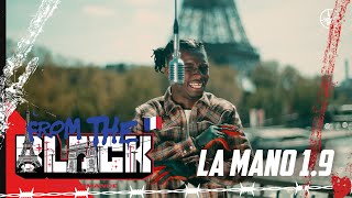 La Mano 1.9 - 51 Block | From The Block Performance 🎙(Paris 🇫🇷)