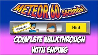 Meteor 60 Seconds!! - Murderer - Complete Walkthrough with Ending screenshot 5