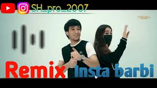 Шахроми Абдухалим - Insta barbi | Remix |  (remix by sh pro 2007)