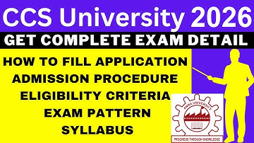 CCS University 2026 Notification (Out), Application, Dates, Eligibility, Syllabus, Pattern