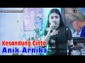 Kesandung Cinta | Anik Arnika | Arnika Jaya
