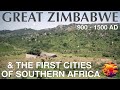 Le grand zimbabwe et les premires villes dafrique australe  documentaire historique