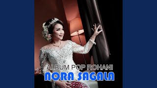 Video thumbnail of "Nora Sagala - Bertemu Dalam KasihNya"