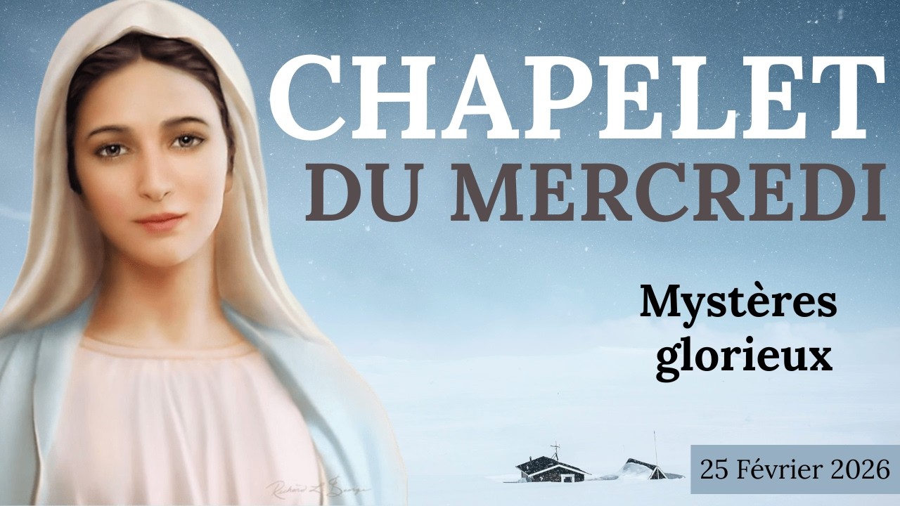 Rosaire du Jour | 25 Février | Mystères glorieux médités