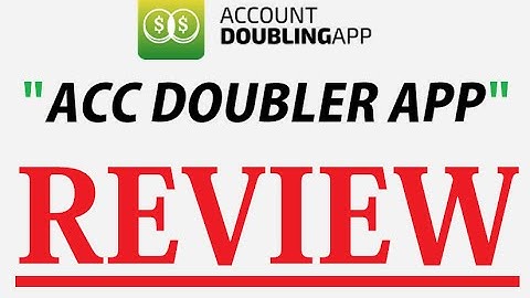 Acc Doubler App Review - LIARS? Is Acc Doubler App by James Alexander Just Another Scam?