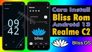 Custom ROM Bliss Android 13 Realme C2 RMX1941 | Cara Install Lengkap & Anti Gagal