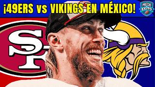 🏈 ¡49ERS vs VIKINGS en MEXICO! | ¿Quién Será NOVATO DEL AÑO? | NFL 2026