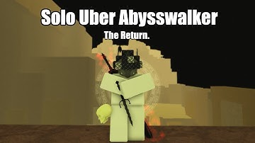 Solo Uber Abysswalker | Rogue Lineage