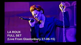 La Roux (Live From Glastonbury 2015) (John Peel Stage) Full Set 27-06-15 - HQ Audio