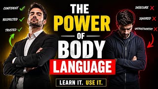 The Power of Body Language | Transform Your Presence Without Saying a Word