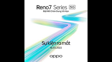 OPPO Reno7 Official Launch Vietnam | Recap Event| CHOO Communications