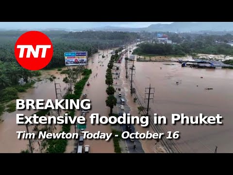 BREAKING: Extensive flooding in Phuket - Sunday, October 16